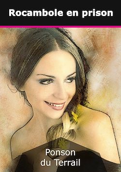 Télécharger le livre :  Rocambole en prison