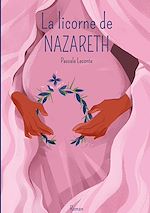 Télécharger le livre :  La licorne de Nazareth