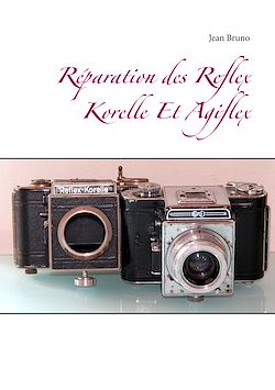 Télécharger le livre :  Réparation des Reflex Korelle Et Agiflex