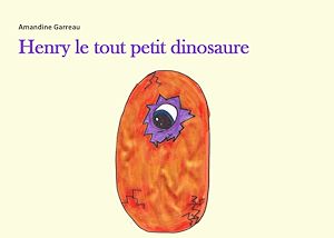 Téléchargez le livre :  Henry le tout petit dinosaure