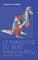 Télécharger le livre :  Le paradoxe du bébé kangourou