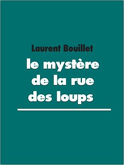 Télécharger le livre :  le mystère de la rue des loups
