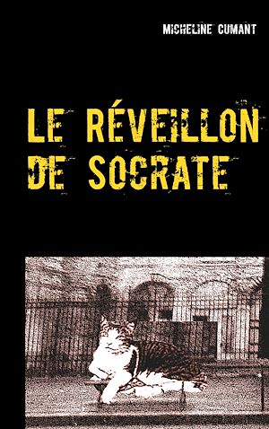 Téléchargez le livre :  Le Réveillon de Socrate