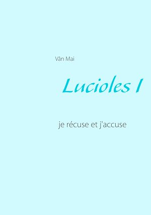 Téléchargez le livre :  Lucioles I