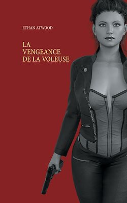 Télécharger le livre :  La Vengeance De La Voleuse