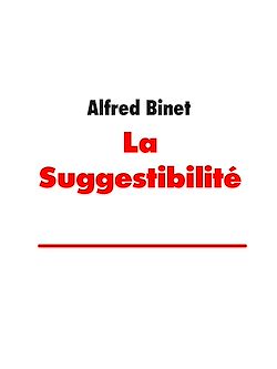 Télécharger le livre :  La Suggestibilité