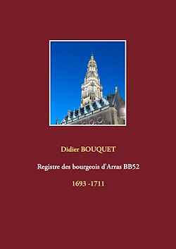 Télécharger le livre :  Registre des bourgeois d'Arras BB52 - 1693-1711