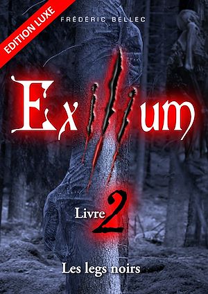 Téléchargez le livre :  Exilium - Livre 2 : Les legs noirs (édition luxe)