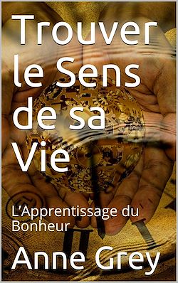 Télécharger le livre :  Trouver le sens de sa vie