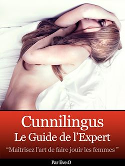 Télécharger le livre :  Cunnilingus le guide de l'expert