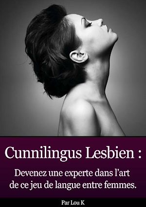 Téléchargez le livre :  Cunni Lesbien