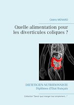 Télécharger le livre :  Quelle alimentation pour les diverticules coliques ?