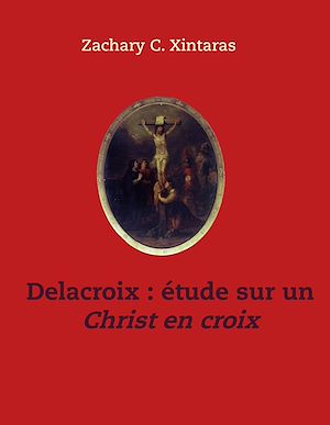 Téléchargez le livre :  Delacroix étude sur un Christ en croix