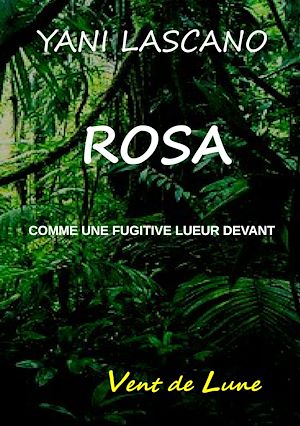 Téléchargez le livre :  Rosa