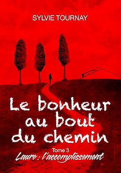 Télécharger le livre :  Le bonheur au bout du chemin, 3