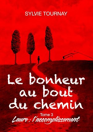 Téléchargez le livre :  Le bonheur au bout du chemin, 3