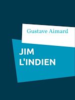 Télécharger le livre :  Jim l'indien