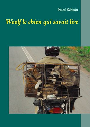 Téléchargez le livre :  Woolf le chien qui savait lire
