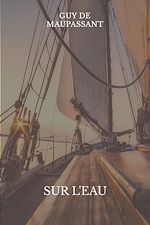 Télécharger le livre :  Sur l'eau