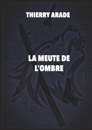 Téléchargez le livre :  La Meute de L'Ombre