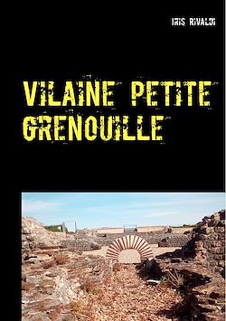 Télécharger le livre :  Vilaine petite grenouille