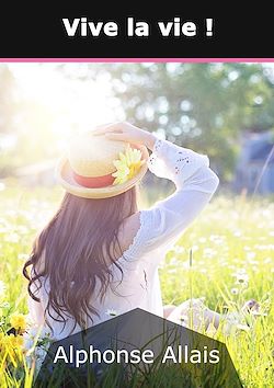 Télécharger le livre :  Vive la vie !
