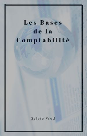 Téléchargez le livre :  Les bases de la comptabilité