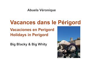 Téléchargez le livre :  Vacances dans le Périgord