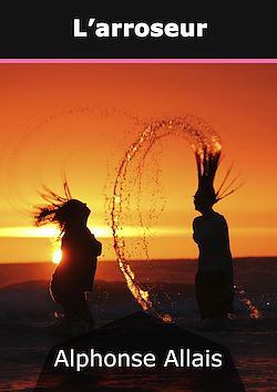 Télécharger le livre :  L'arroseur