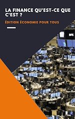 Télécharger le livre :  La finance qu'est-ce que c'est ?