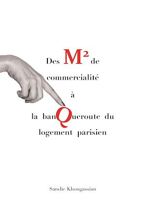 Téléchargez le livre :  Des m2 de commercialité à la banqueroute du logement parisien