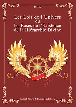Télécharger le livre :  Les Lois de l'Univers ou les Bases de l'existence de la hiérarchie Divine tome 2