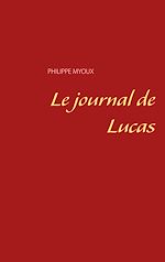 Télécharger le livre :  Le journal de Lucas