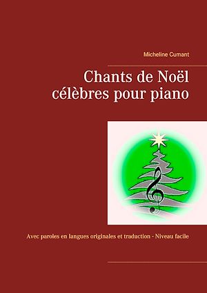 Téléchargez le livre :  Chants de Noël célèbres pour piano