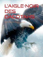 Télécharger le livre :  L'Aigle-Noir des Dacotahs