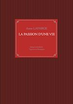 Télécharger le livre :  La passion d'une vie