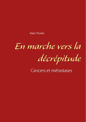 Téléchargez le livre :  En marche vers la décrépitude