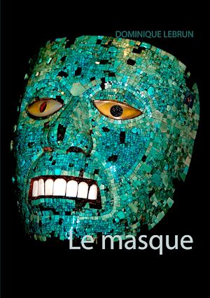 Téléchargez le livre :  Le masque