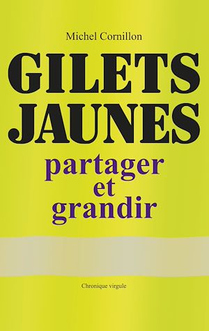 Téléchargez le livre :  Gilets Jaunes