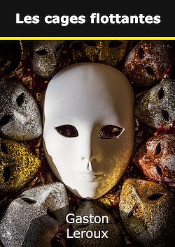 Télécharger le livre :  Les cages flottantes