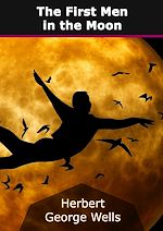 Télécharger le livre :  The First Men in the Moon