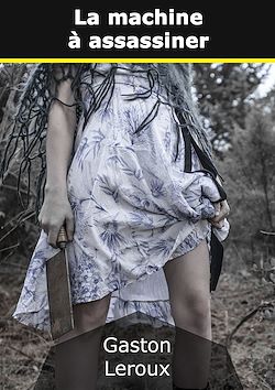 Télécharger le livre :  La machine à assassiner