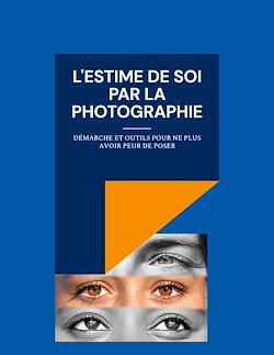 Télécharger le livre :  L'estime de soi par la photographie