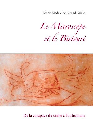 Téléchargez le livre :  Le Microscope et le Bistouri