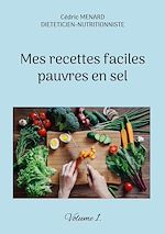 Télécharger le livre :  Mes recettes faciles pauvres en sel.