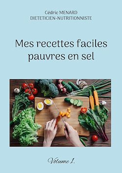 Télécharger le livre :  Mes recettes faciles pauvres en sel.