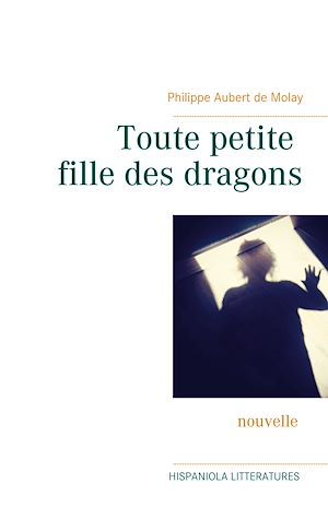 Téléchargez le livre :  Toute petite fille des dragons