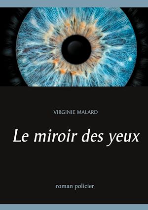 Téléchargez le livre :  Le miroir des yeux