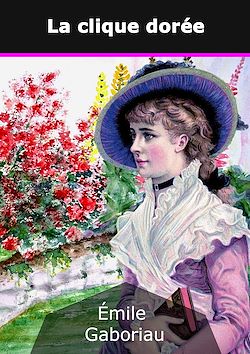 Télécharger le livre :  La clique dorée