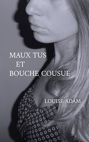 Download the eBook: Maux Tus et Bouche Cousue